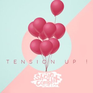 ดาวน์โหลดและฟังเพลง Tension Up! พร้อมเนื้อเพลงจาก Shojo Complex