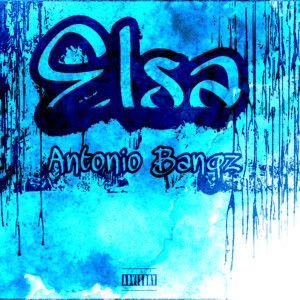 收聽Antonio Bangz的Elsa (Explicit)歌詞歌曲