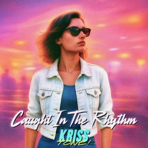 的專輯Caught In The Rhythm