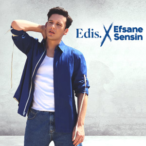 Listen to Efsane Sensin song with lyrics from Edis