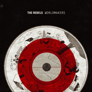 ดาวน์โหลดและฟังเพลง Let’s Try Again To Change The World พร้อมเนื้อเพลงจาก The Rebels