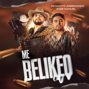 Panchito Arredondo的專輯Me Belikeo (Explicit)