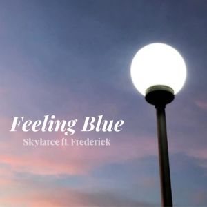 收聽Skylarce的Feeling Blue歌詞歌曲