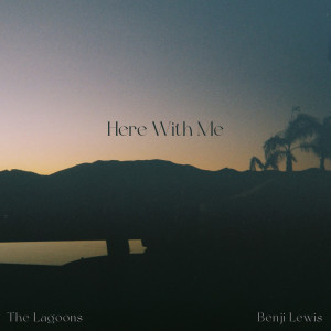 Benji Lewis的專輯Here With Me (with Benji Lewis)