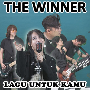 收聽The Winner的Lagu Untuk Kamu歌詞歌曲