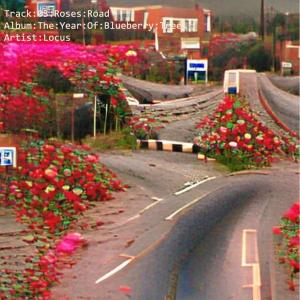 Album Roses Road oleh Locus