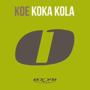 收听Koe的Koka Kola (Dub Mix)歌词歌曲