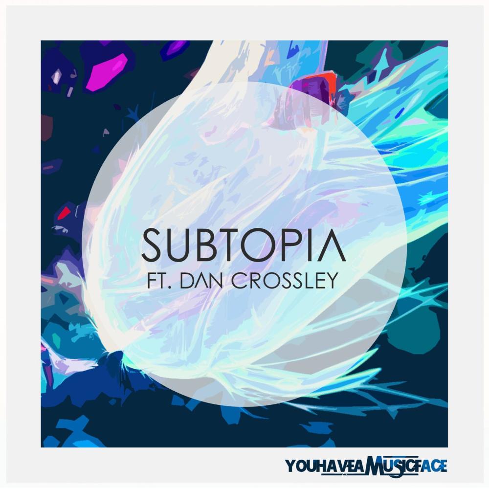 Subtopia(feat. Dan Crossley)