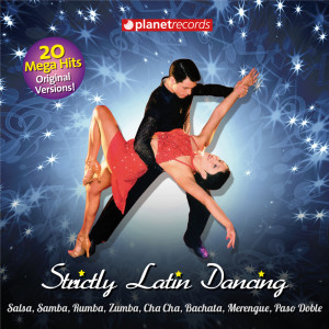 Various Artists的專輯Strictly Latin Dancing - Come On Dance! (20 Ballroom Hits)
