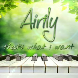 收聽Airily的That's What I Want歌詞歌曲