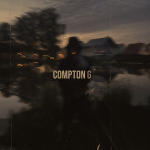 Listen to Compton (Explicit) song with lyrics from G´