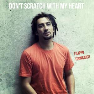 อัลบัม Don't Scratch with My Heart ศิลปิน Filippo Tirincanti