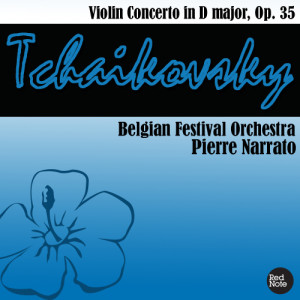ดาวน์โหลดและฟังเพลง Violin Concerto in D major, Op. 35: II. Canzonetta: Andante พร้อมเนื้อเพลงจาก Belgian Festival Orchestra