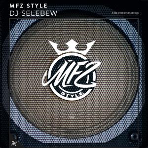 Listen to DJ Selebew song with lyrics from Mfz Style