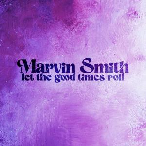 Marvin Smith的專輯Let The Good Times Roll