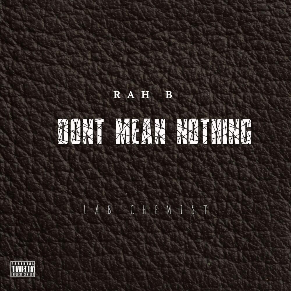 DONT MEAN NOTHING (Explicit)