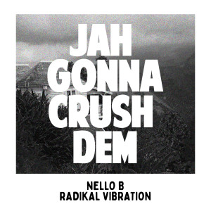 Album Jah Gonna Crush Dem from 
