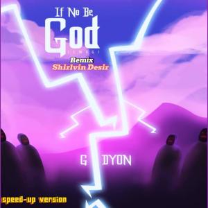 GIDYON的專輯If No Be God (INBG) (Special, Speed-Up Version)