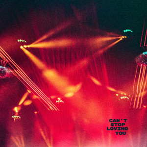 ดาวน์โหลดและฟังเพลง Can't Stop Loving You (Extended Mix) พร้อมเนื้อเพลงจาก NOTSOBAD
