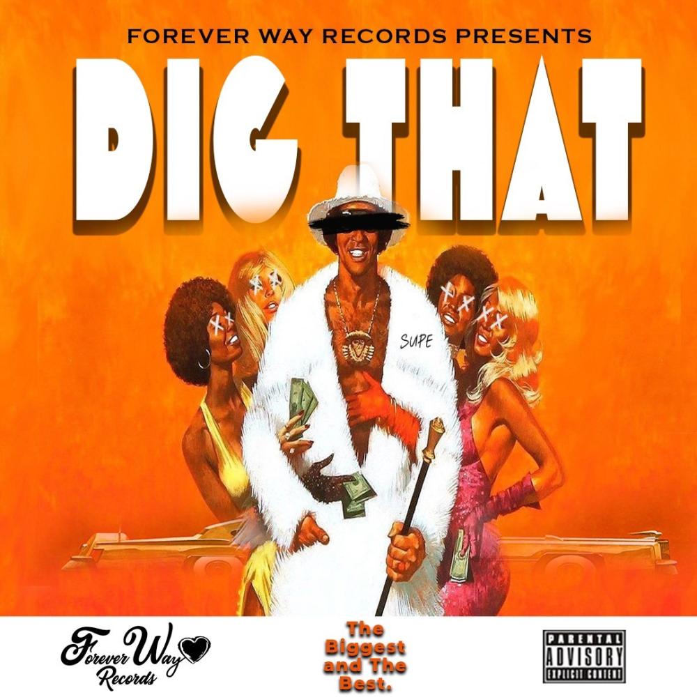 Dig That (Explicit)