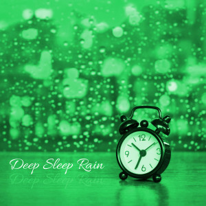 Deep Sleep Rain的專輯Calm Sleep Rain