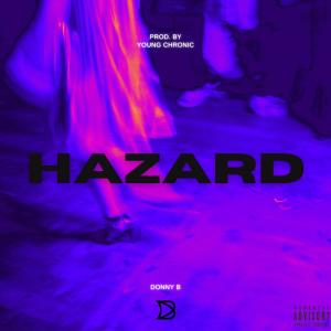 Album Hazard (feat. Young Chronic) oleh Donny B