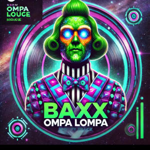 收聽Baxx的Ompa lompa (Explicit)歌詞歌曲
