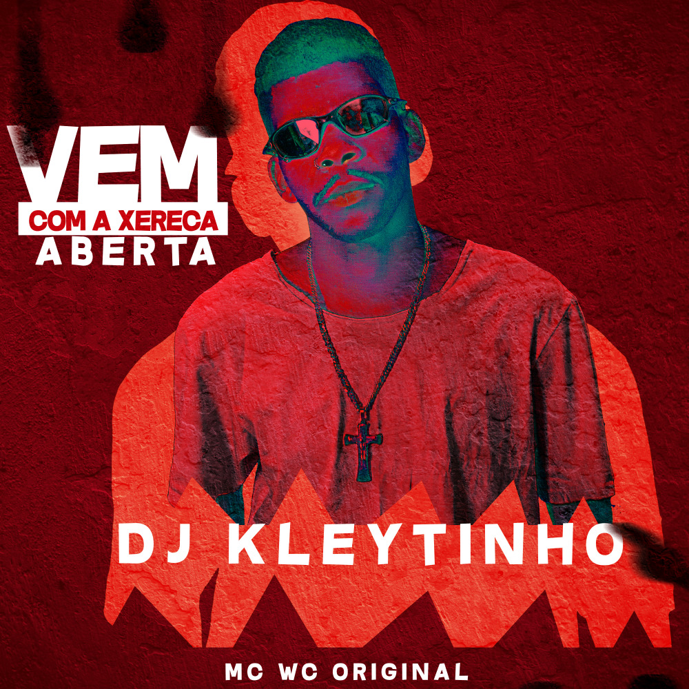 Vem Com a Xereca Aberta