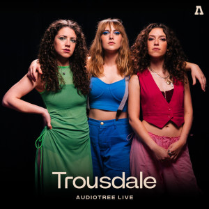 ดาวน์โหลดและฟังเพลง Wouldn't Come Back (Audiotree Live Version) พร้อมเนื้อเพลงจาก Trousdale