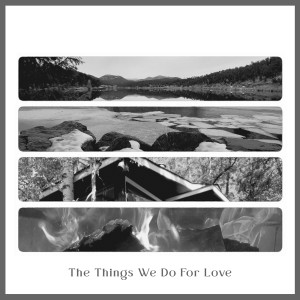 Flight Paths的专辑The Things We Do for Love