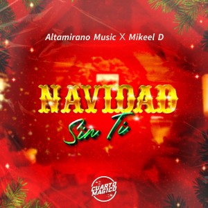 ดาวน์โหลดและฟังเพลง Navidad Sin Ti พร้อมเนื้อเพลงจาก Altamirano Music