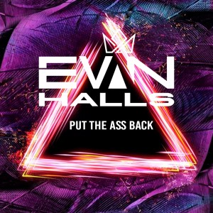 Evan Halls的专辑Put the Ass Back (Explicit)