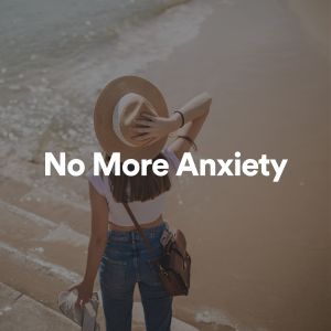 No More Anxiety