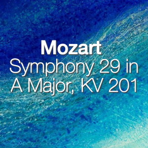 收听The St Petra Russian Symphony Orchestra的Mozart Symphony 29 in A major, KV 201, 2歌词歌曲