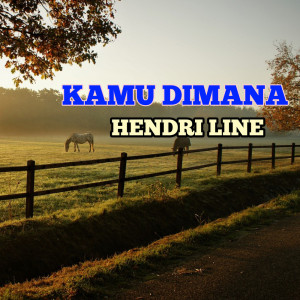 Album Dimana Kamu from Hendri Line
