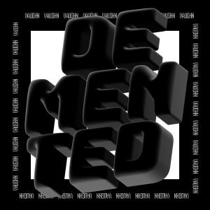 Listen to Demented (Explicit) song with lyrics from Vaughn