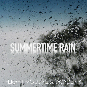 Album Summertime Rain oleh Flight Volume