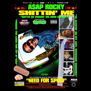 ดาวน์โหลดและฟังเพลง Shittin' Me (Explicit) พร้อมเนื้อเพลงจาก A$AP Rocky