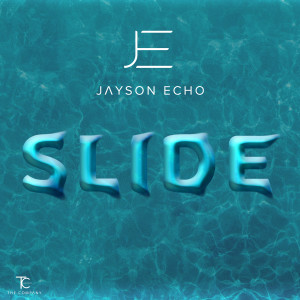 Listen to Slide (Explicit) song with lyrics from Jayson Echo