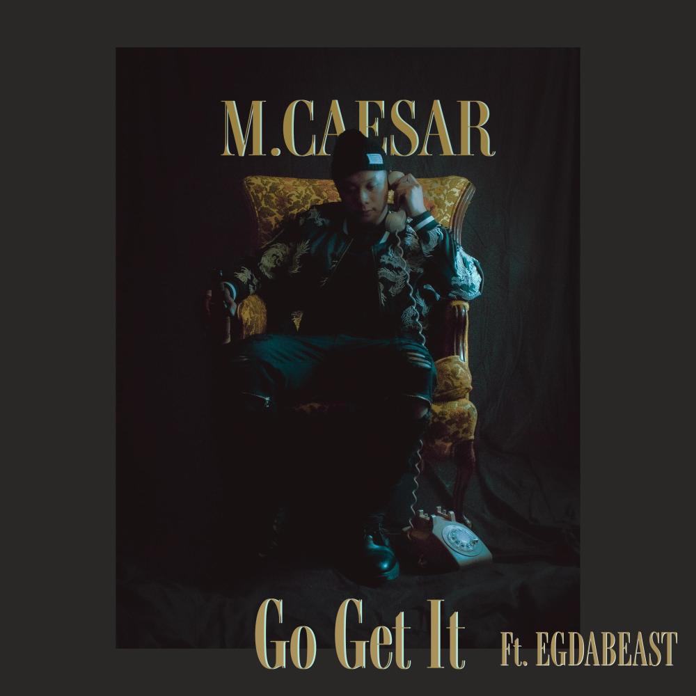 Go Get It (feat. EGDABEAST) (Explicit)