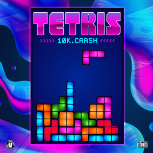 10K.Caash的專輯Tetris (Explicit)