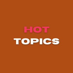 Hot Topics (Explicit)