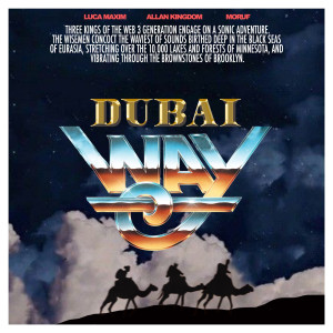 Dengarkan lagu DUBAI WAY nyanyian Allan Kingdom dengan lirik