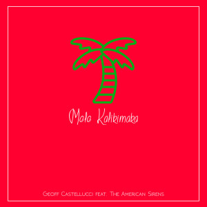 Dengarkan Mele Kalikimaka lagu dari Geoff Castellucci dengan lirik