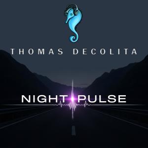 收聽Thomas DeColita的Night Pulse歌詞歌曲