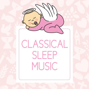 Classical Sleep Music