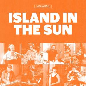 Magaziine的專輯Island in the Sun