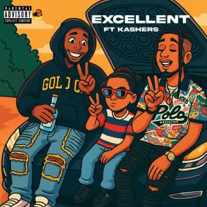 ดาวน์โหลดและฟังเพลง Excellent (feat. Kashers) (Explicit) พร้อมเนื้อเพลงจาก FOE-J