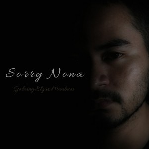Dengarkan Sorry Nona lagu dari Galvany E Maabuat dengan lirik