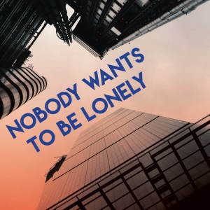 收聽Miami Beatz的Nobody Wants to Be Lonely歌詞歌曲